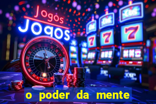 o poder da mente para ganhar na loteria